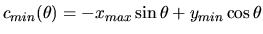 $c_{min}(\theta) = - x_{max} \sin\theta + y_{min} \cos\theta$