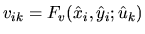 $v_{ik}=F_v(\hat{x}_i, \hat{y}_i ; \hat{u}_k) $