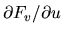 $\partial F_v/\partial u$